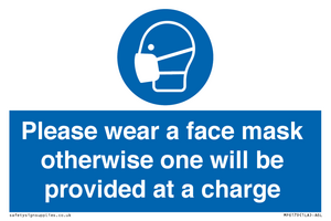 Please wear a face mask otherwise one will be provided at a charge